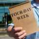 The Four-Day Week Trends Up as Workers Seek Flexibility and Balance